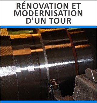 Rénovation et modernisation d'un tour